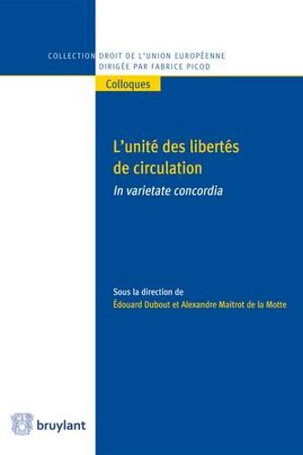 L'unité Des Libertés De Circulation