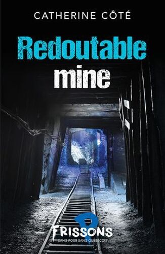 Redoutable Mine