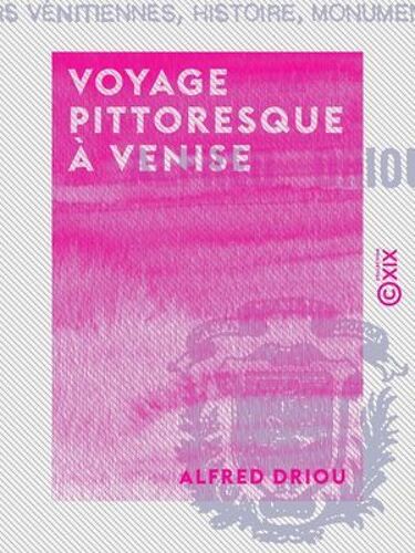 Voyage Pittoresque À Venise