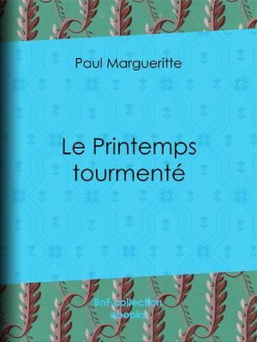Le Printemps Tourmenté
