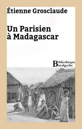 Un Parisien À Madagascar