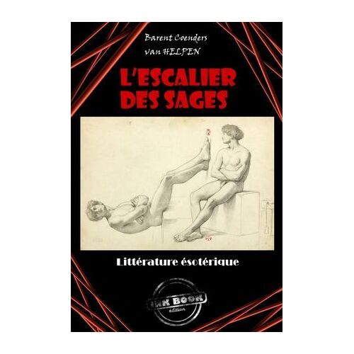 L'escalier Des Sages : Ou La Philosophie Des Anciens (4 Livres Avec Illustrations) [Édition Intégrale Revue Et Mise À Jour]