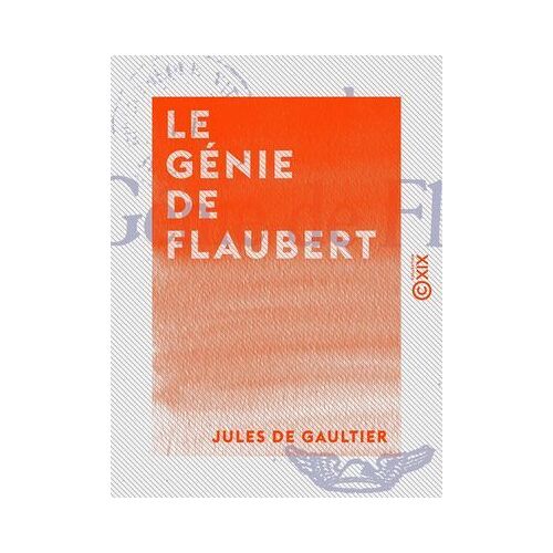 Le Génie De Flaubert