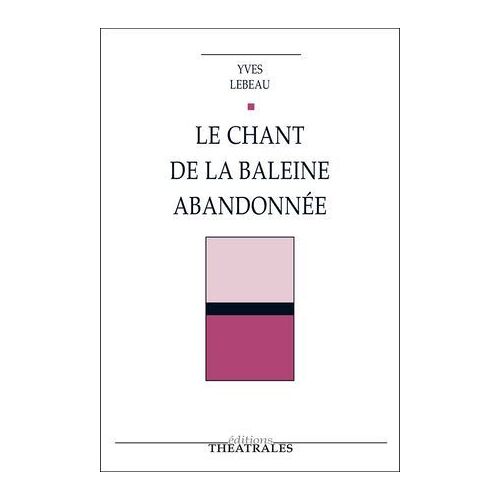 Le Chant De La Baleine Abandonnée