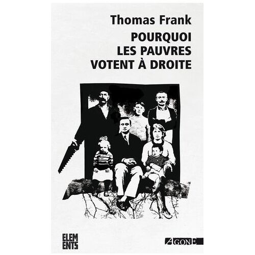 Pourquoi Les Pauvres Votent À Droite