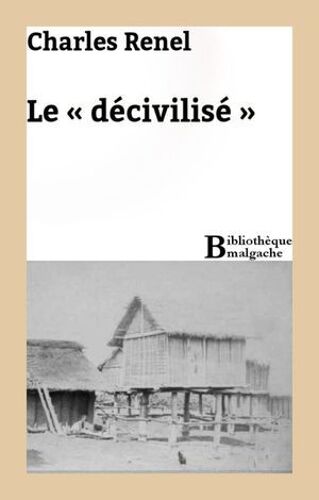 Le « Décivilisé »