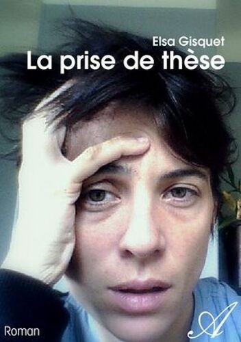 La Prise De Thèse