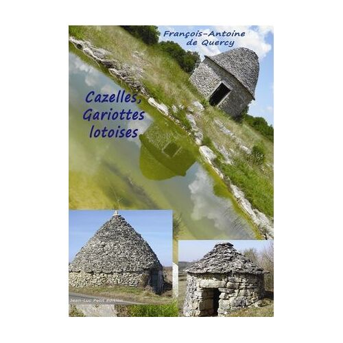 Cazelles, Gariottes Lotoises
