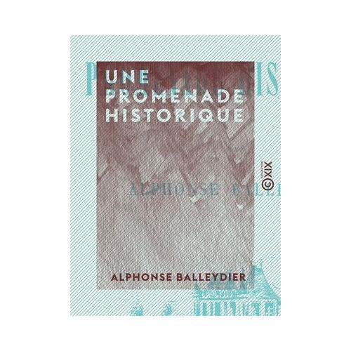 Une Promenade Historique