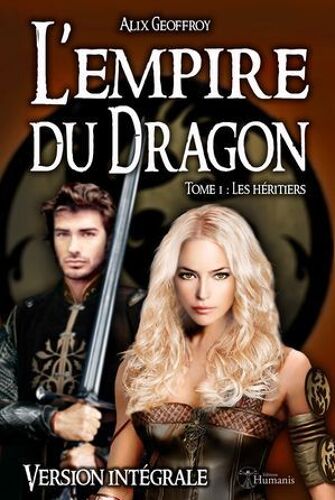 L'empire Du Dragon - Tome 1 : Les Héritiers - Version Intégrale