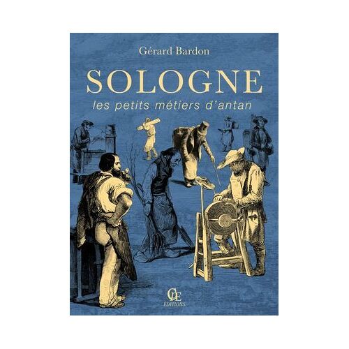 Sologne, Les Petites Métiers D'antan