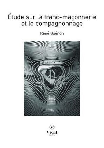 Étude Sur La Franc-Maçonnerie Et Le Compagnonnage