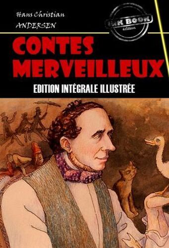 Contes Merveilleux [Édition Entièrement Illustrée]