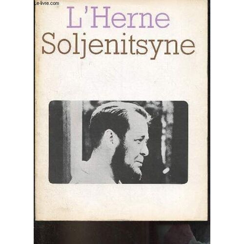 Soljénitsyne - Les Cahiers De L Herne N°16.