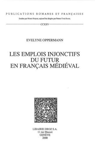 Les Emplois Injonctifs Du Futur En Français Médiéval