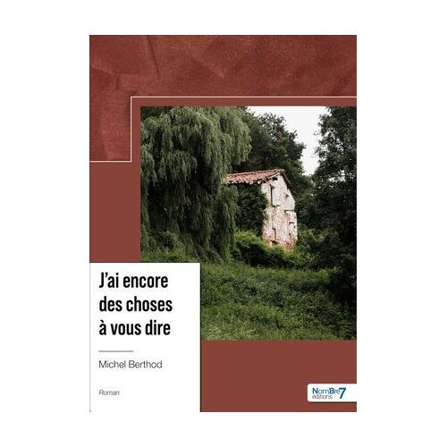 J'ai Encore Des Choses À Vous Dire
