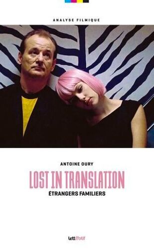 Lost In Translation, Étrangers Familiers