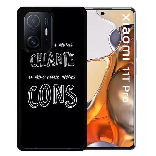 Coque Pour Xiaomi 11t Pro - Je Serais Moins Chiante Si Vous Etiez Moins Cons - Silicone - Noir