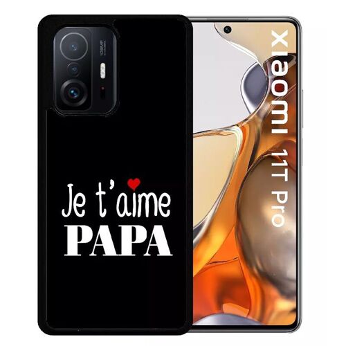 Coque Pour Xiaomi 11t Pro - Je T Aime Papa Fond Noir - Silicone - Noir