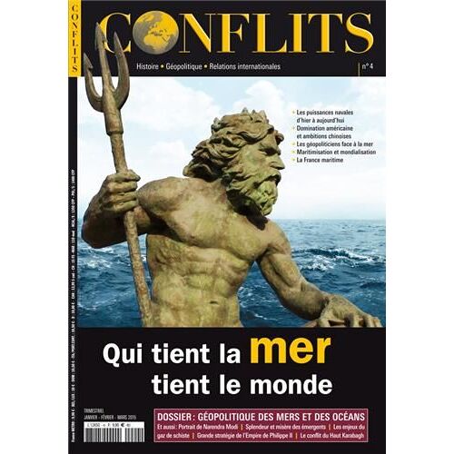 Revue Conflits N°4 : Qui Tient La Mer, Tient Le Monde - Janv-Fev-Mars 2015 Collectif