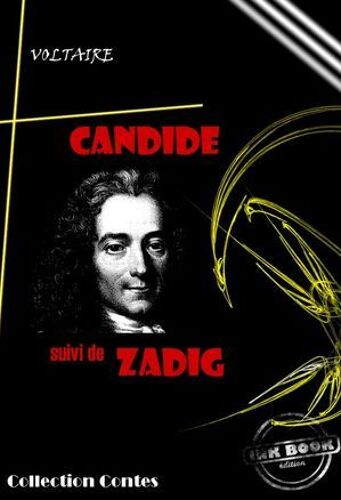 Candide (Suivi De Zadig) [Édition Intégrale Revue Et Mise À Jour]