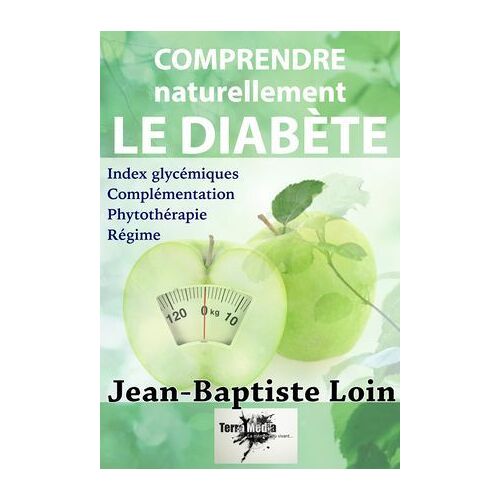 Comprendre Et Soigner Naturellement Le Diabète