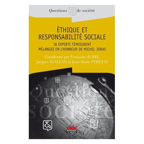 Ethique Et Responsabilité Sociale - 78 Experts Témoignent