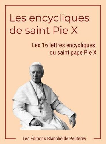 Les Encycliques De Saint Pie X