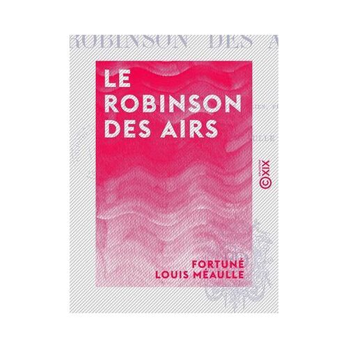 Le Robinson Des Airs