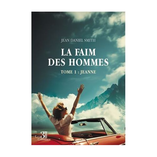 La Faim Des Hommes - Tome 1 : Jeanne
