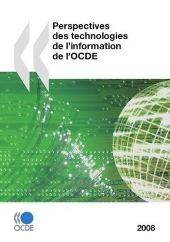 Perspectives Des Technologies De L'information De L'ocde 2008
