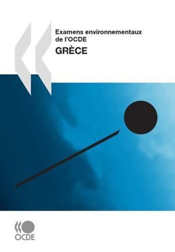 Examens Environnementaux De L'ocde: Grèce 2009