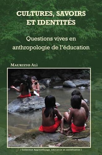 Cultures, Savoirs Et Identités