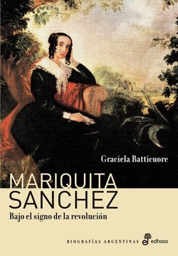Mariquita Sanchez Bajo El Signo De La Revolucion