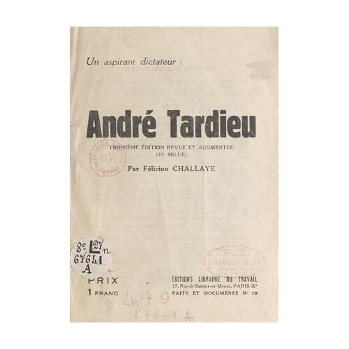 Un Aspirant Dictateur : André Tardieu