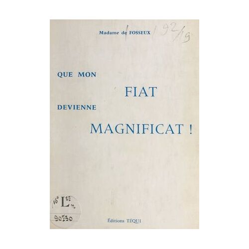 Que Mon Fiat Devienne Magnificat !