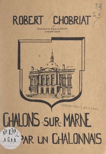 Châlons-Sur-Marne Vu Par Un Châlonnais