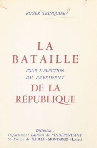 La Bataille Pour L'élection Du Président De La République