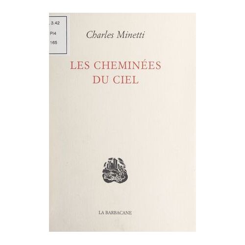 Les Cheminées Du Ciel