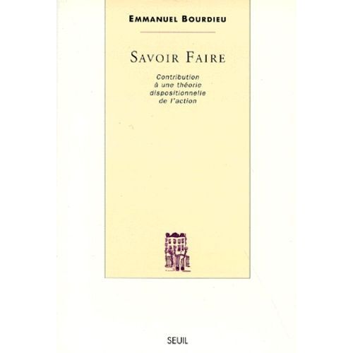 Savoir Faire - Contribution A Une Theorie Dispositionnelle De L'action