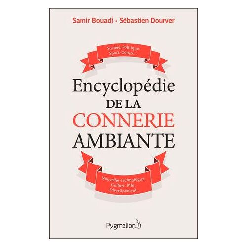 Encyclopédie De La Connerie Ambiante