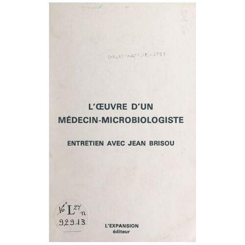 L'oeuvre D'un Médecin Microbiologiste
