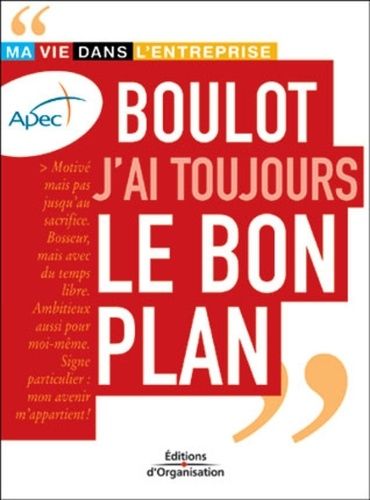 Boulot J'ai Toujours Le Bon Plan