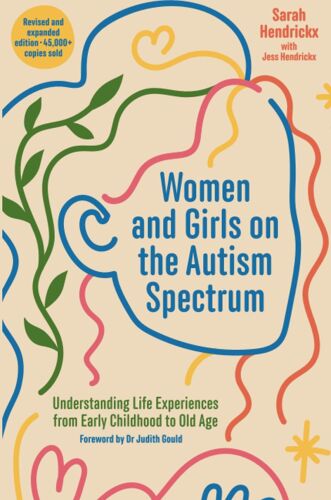 Women And Girls On The Autism Spectrum, Second Edition