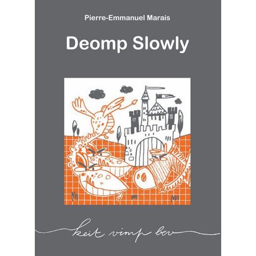 Deomp Slowly