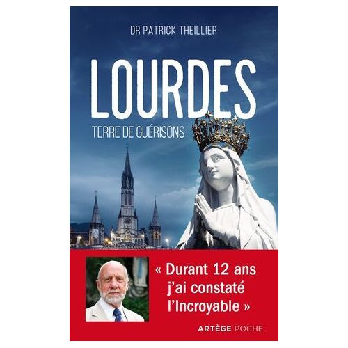 Lourdes, Terre De Guérisons
