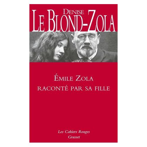 Zola Raconté Par Sa Fille - Inédit