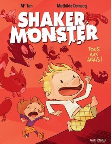 Shaker Monster (Tome 1) - Tous Aux Abris !