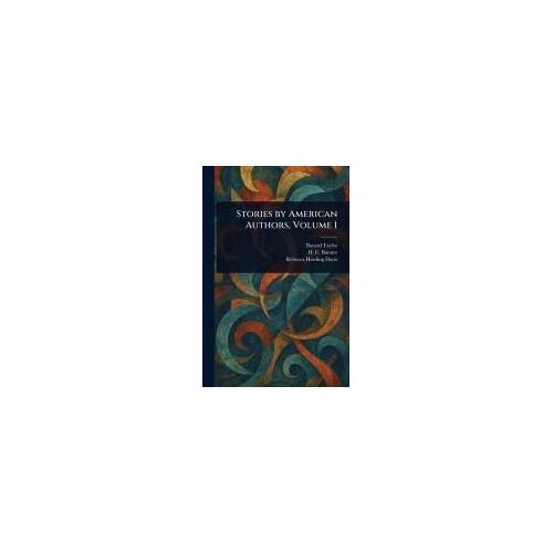 Stories By American Authors, Volume 1