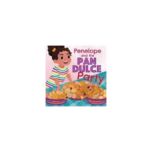 Penelope And The Pan Dulce Party